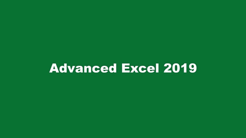 View Advanced Excel 2019 Video Demonstration