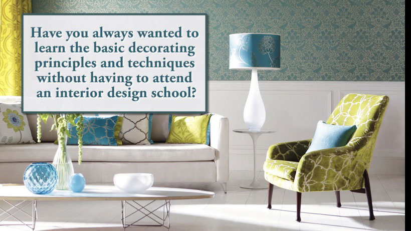 View Interior Decorating Made Easy Video Demonstration