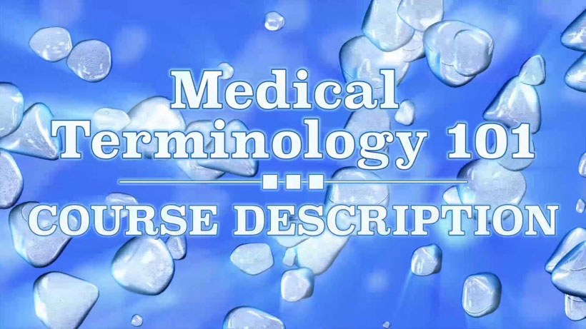 View Medical Terminology 101 Video Demonstration