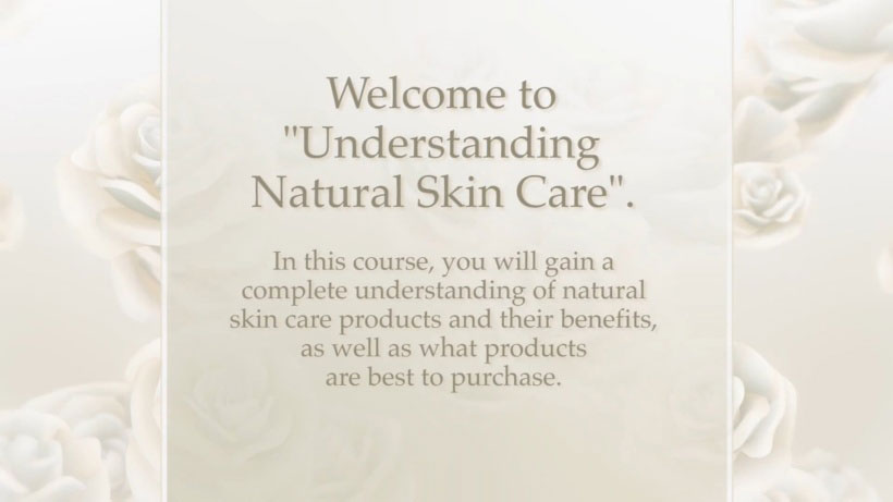 View Natural Skin Care 101 Video Demonstration